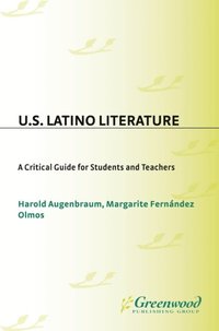 U.S. Latino Literature: A Critical Guide for Students and Teachers (e-bok)