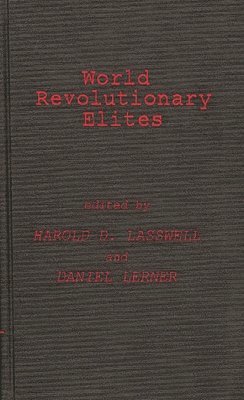 World Revolutionary Elites (inbunden)