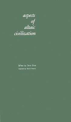 Aspects of Altaic Civilization (inbunden)