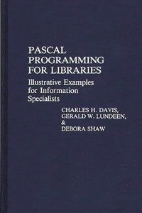 Pascal Programming for Libraries (inbunden)