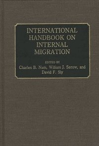 International Handbook on Internal Migration (inbunden)