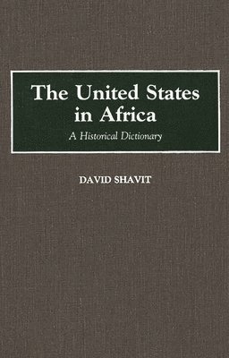 The United States in Africa (inbunden)