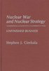 Nuclear War and Nuclear Strategy