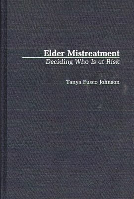 Elder Mistreatment (inbunden)