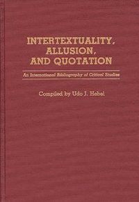 Intertextuality, Allusion, and Quotation (inbunden)