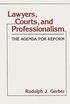 Lawyers, Courts, and Professionalism