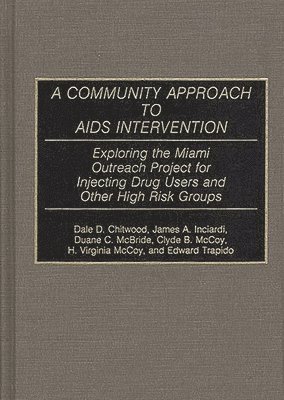 Community Approach to AIDS Intervention (häftad)