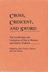 Cross, Crescent, and Sword