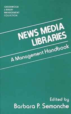 News Media Libraries (häftad)
