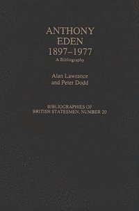 Anthony Eden, 1897-1977 (inbunden)