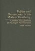 Politics and Bureaucracy in the Modern Presidency