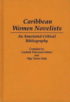 Caribbean Women Novelists (inbunden)