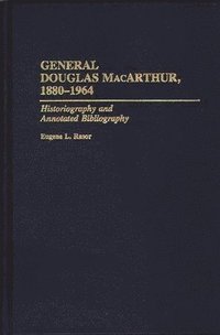 General Douglas MacArthur, 1880-1964 (inbunden)