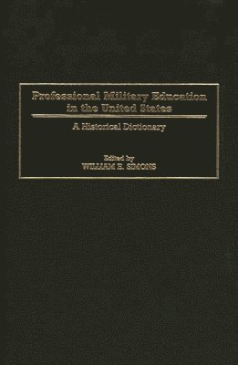 Professional Military Education in the United States (inbunden)