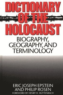 Dictionary of the Holocaust (inbunden)