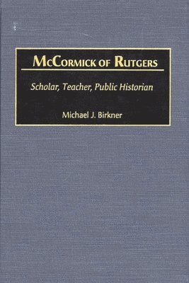 McCormick of Rutgers (h�ftad)