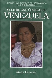 Culture and Customs of Venezuela (inbunden)