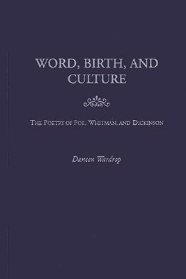 Word, Birth, and Culture (inbunden)
