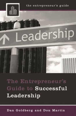 The Entrepreneur's Guide to Successful Leadership (inbunden)