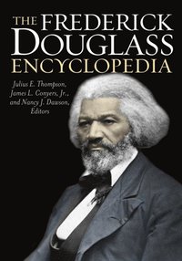 Frederick Douglass Encyclopedia (e-bok)
