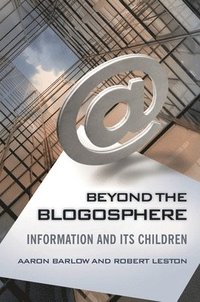 Beyond the Blogosphere (inbunden)