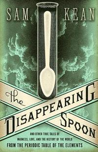 The Disappearing Spoon (inbunden)