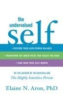 The Undervalued Self: Restore Your Love/Power Balance, Transform the Inner Voice That Holds You Back, and Find Your True Self-Worth (inbunden)
