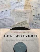 The Beatles Lyrics: The Stories Behind the Music, Including the Handwritten Drafts of More Than 100 Classic Beatles Songs (häftad)