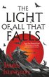 The Light of All That Falls