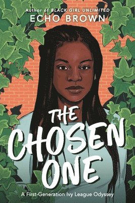 The Chosen One: A First-Generation Ivy League Odyssey (inbunden)