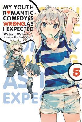 My Youth Romantic Comedy Is Wrong, As I Expected, Vol. 5 (Novel) (häftad)