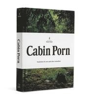 Cabin Porn (inbunden)