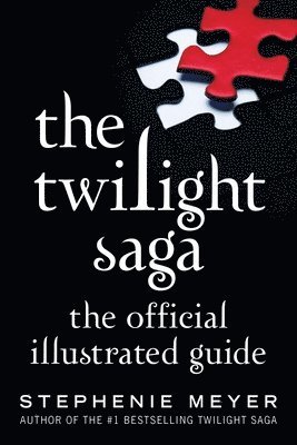 The Twilight Saga: The Official Illustrated Guide (hftad)