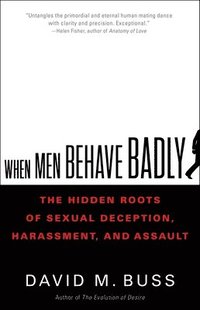 When Men Behave Badly (inbunden)