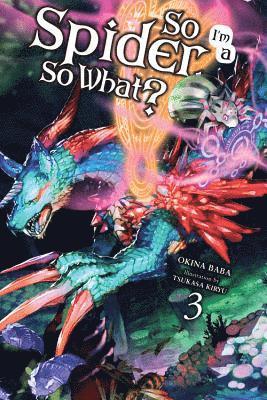 So I'm a Spider, So What?, Vol. 3 (light novel) (inbunden)