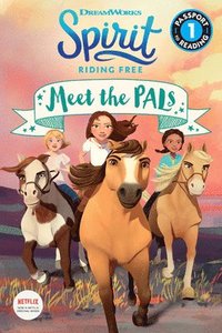 Spirit Riding Free: Meet the Pals (häftad)