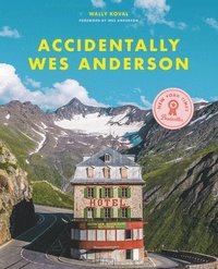 Accidentally Wes Anderson (inbunden)