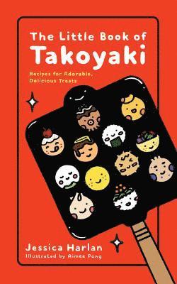 The Little Book of Takoyaki (hftad)