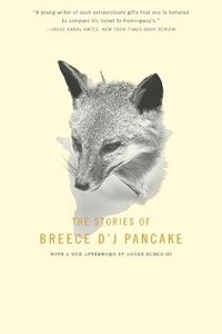 The Stories Of Breece D'j Pancake (häftad)