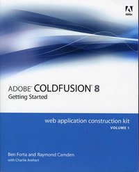 ColdFusion 8 Web Application Construction Kit: v.1 (hftad)