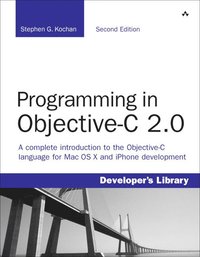Programming in Objective-C 2.0 2nd Edition (hftad)
