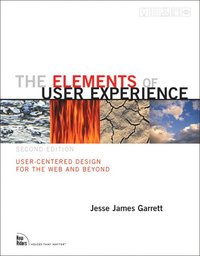 The Elements of User Experience: User-Centered Design for the Web and Beyond (häftad)