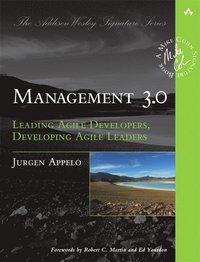 Management 3.0: Leading Agile Developers, Developing Agile Leaders (häftad)