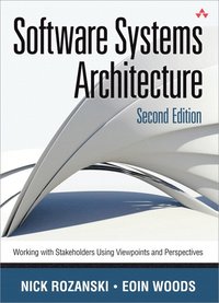 Software Systems Architecture: Working With Stakeholders Using Viewpoints and Perspectives (inbunden)