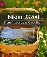 Nikon D3200: From Snapshots to Great Shots (häftad)