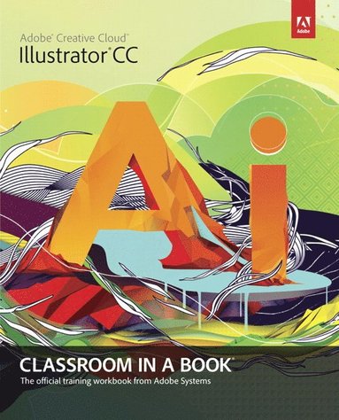 Adobe Illustrator CC Classroom in a Book (hftad)