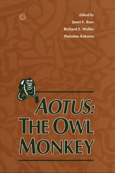 Aotus: The Owl Monkey (e-bok)