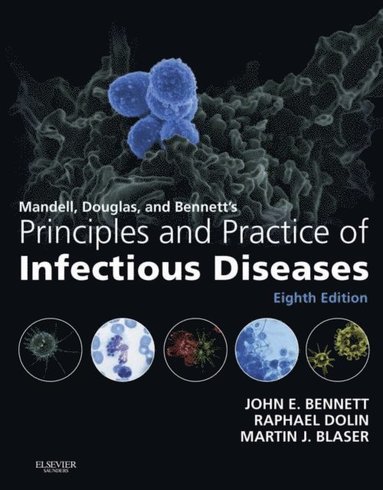 Mandell, Douglas, and Bennett's Principles and Practice of Infectious Diseases E-Book (häftad)