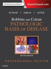 Robbins and Cotran Pathologic Basis of Disease Professional Edition (inbunden)