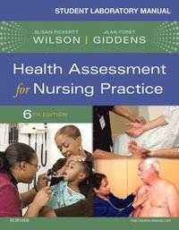 Student Laboratory Manual for Health Assessment for Nursing Practice - E-Book (e-bok)